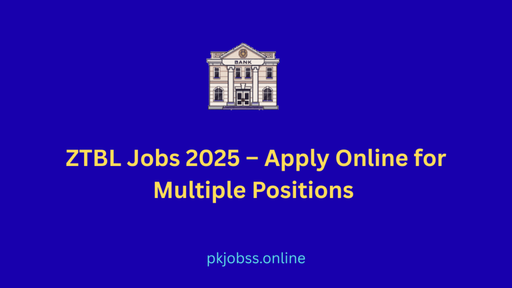 ZTBL Jobs 2025 